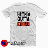 Straight Outta Wuhan Graphic Trend T-Shirt