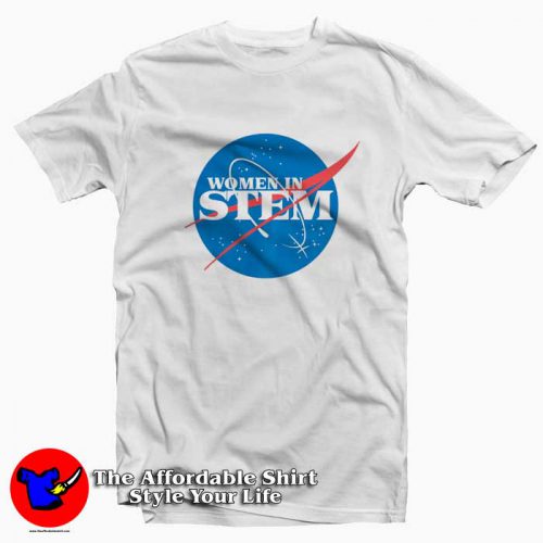 Women in STEM Nasa Shirt 500x500 Women in STEM Nasa Unisex T Shirt International Women's Day 2020