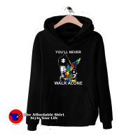 Autism Awareness You'll Never Walk Alone Hoodie