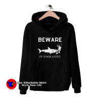 Beware Of Sharks Kisses Graphic Hoodie