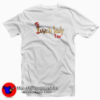 Dr Seuss Lunch Lady I Am Funny T-Shirt