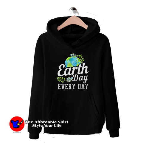 Earth Day Every Day HoodieTAS 500x500 Earth Day Every Day Graphic Hoodie Cheap