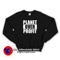 Earth Day Planet Over Profit Graphic Sweatshirt