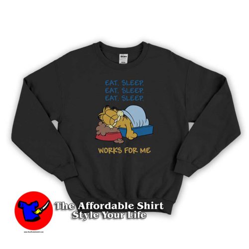 Garfield Eat Sleep Works For Me Funny Sweater new 500x500 Garfield Eat Sleep Works For Me Funny Sweatshirt Cheap