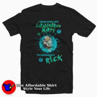 I Turned Myself Into Coronavirus Rick and Morty Sweatshirt