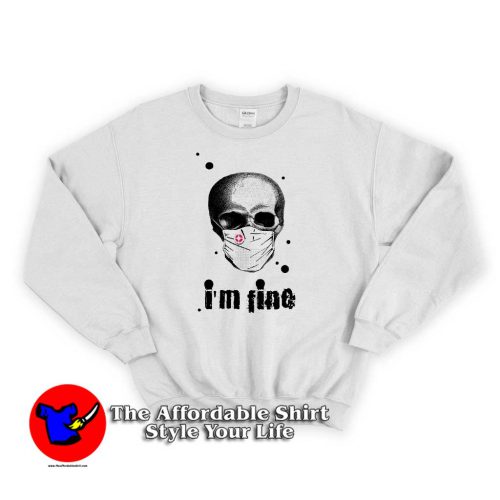 Im fine Skull Protection This Is My Quarantine Sweater 500x500 I'm fine Skull Protection This Is My Quarantine Sweatshirt Trends