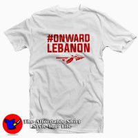 #Onward Lebanon Graphic Funny T-Shirt