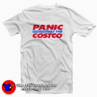 Panic at The Costco Funny T-Shirt