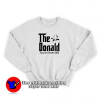 Parody The Donald Trump American President Sweatshirt