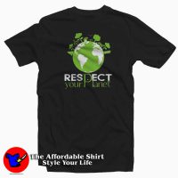 Respect Your Planet Earth Day Graphic T-Shirt