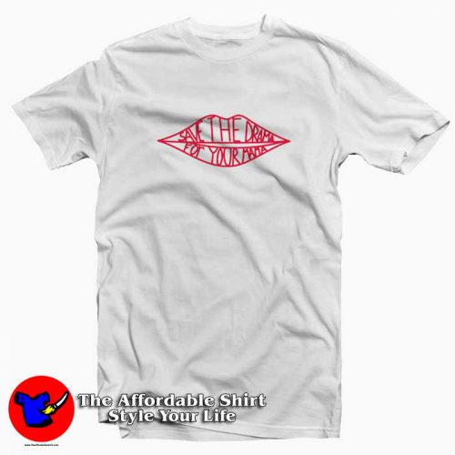 Save The Drama For Your Mama Funny Tshirt 500x500 Save The Drama For Your Mama Funny T Shirt Cheap