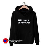 Sporty & Rich Be Nice Get Lots of Sleep Hoodie