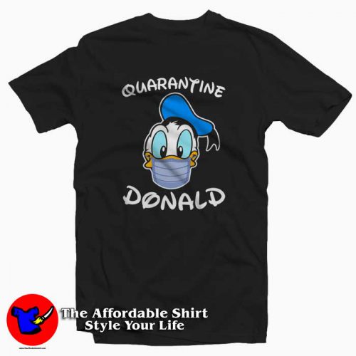 Quarantine Donald Wear Mask Cute Disney Tshirt 500x500 Quarantine Donald Wear Mask Cute Disney T Shirt Cheap