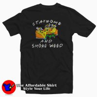 Stay Home And Smoke Weed Friends T-Shirt