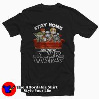 Stay Home and Watch Star Wars Unisex T-Shirt