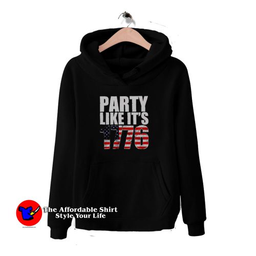 Like It’s 1776 USA Flag Independence Day Hoodie 500x500 Like It’s 1776 USA Flag Independence Day Hoodie On Sale