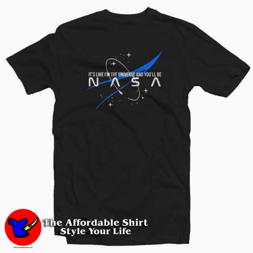 Nasa Ariana Grande Its Like im The Universe and Youll Be Tshirt 500x500 Nasa Ariana Grande I'ts Like im The Universe and You'll Be T shirt Cheap