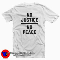 No Justice No Peace Unisex T-shirt