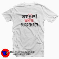 Stop White Supremacy Unisex T-shirt Trends