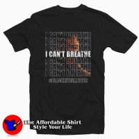 I Can’t Breathe George Floyd Black Lives Matter T Shirt