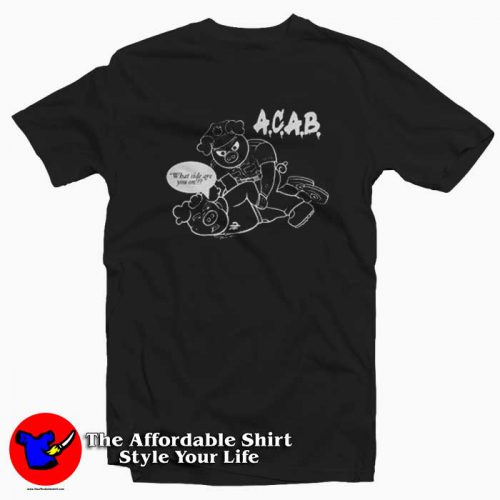 Cops Make Pigs Look Bad ACAB Unisex Tshirt 500x500 Cops Make Pigs Look Bad ACAB Unisex T shirt On Sale