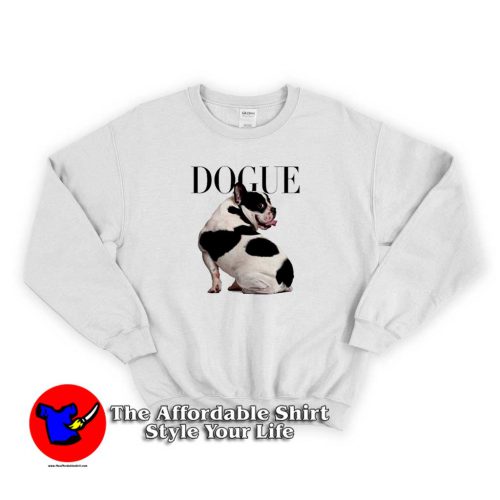 Cute Dogue New Unisex Sweatshirt On Sale 500x500 Cute Dogue New Unisex Sweatshirt On Sale