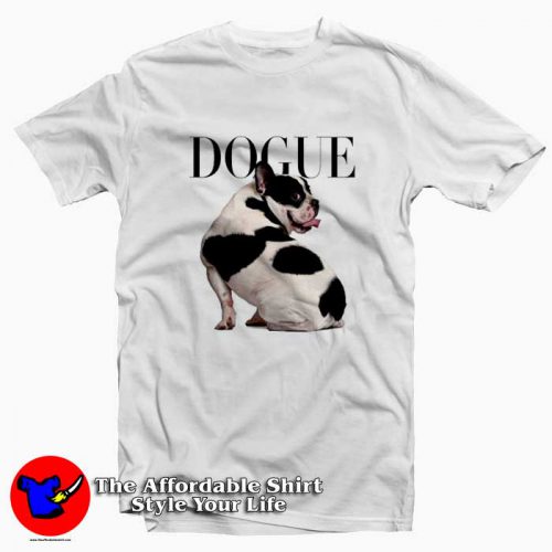 Cute Dogue New Unisex T shirt On Sale 500x500 Cute Dogue New Unisex T shirt On Sale