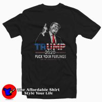 Donald Trump Election 2020 Liberal Feelings T-shirt