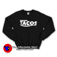 Finding Tacos Parody Unisex adult Sweatshirt