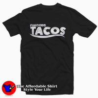 Finding Tacos Parody Unisex adult T-shirt