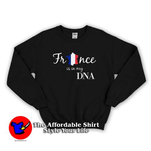 France In My DNA Sweater 500x500 France In My DNA Bastille Day Unisex Sweatshirt On Sale