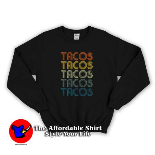 I Love Tacos Vintage Retro Sweater 500x500 I Love Tacos Vintage Retro Sweatshirt On Sale