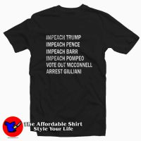 Impeach Vote Out Mcconnell Arrest Giuliani T-shirt