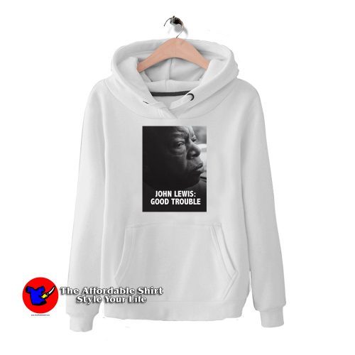 John Lewis Good Trouble HoodieTAS 500x500 Rest In Power John Lewis Good Trouble Hoodie For The Memories