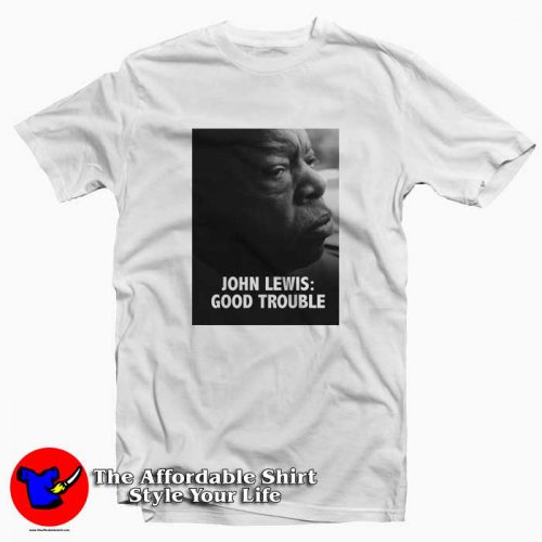 John Lewis Good Trouble Tshirt 500x500 Rest In Power John Lewis Good Trouble T shirt For The Memories