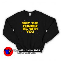 May the Forties Be With You 1979 Unisex Sweatshirt