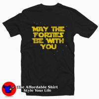 May the Forties Be With You 1979 Unisex T-shirt