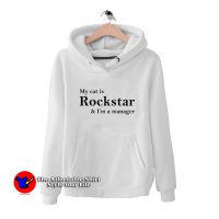 My Cat is Rockstar and I'm a Manager Hoodie