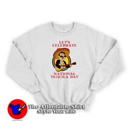 National Tequila Day 24th July Unisex Sweater 500x500 National Tequila Day 24th July Unisex Sweatshirt On Sale