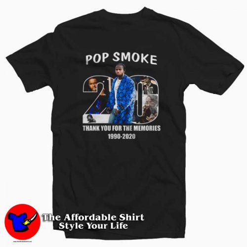 Pop Smoke Thank You For The Memories Tshirt 500x500 Pop Smoke Thank You For The Memories T shirt Rip Pop Smoke 1990 2020 On Sale