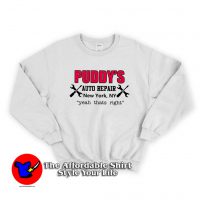 Puddy's Auto Repair Yeah Thats Right Sweatshirt