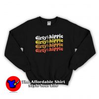 Retro Bintage Dirty Hippie Unisex Sweatshirt