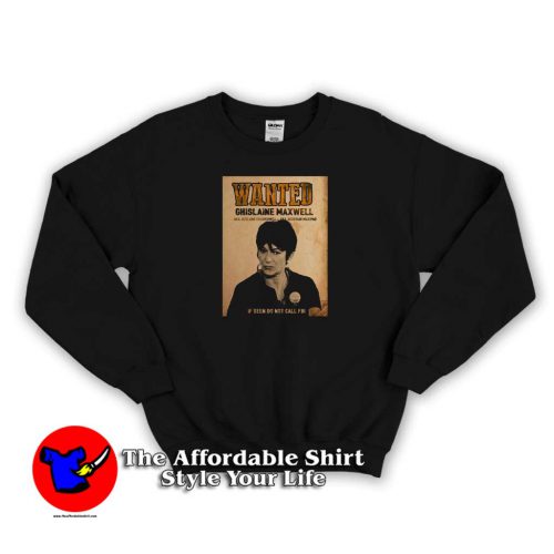 Woman Wanted Ghislaine Maxwell Unisex Sweater 500x500 Woman Wanted Ghislaine Maxwell Unisex Sweatshirt On Sale