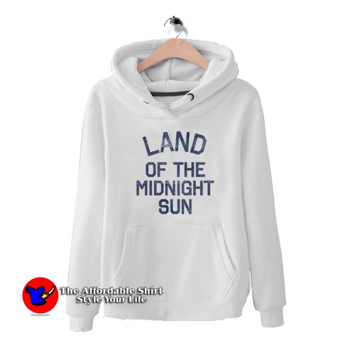 Alaska Land of the Midnight Sun Grpahic Hoodie 500x500 Alaska Land of the Midnight Sun Grpahic Hoodie On Sale