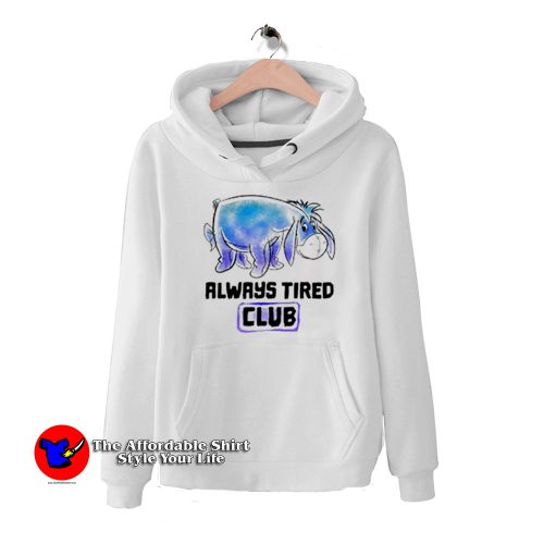 Disney Winnie The Pooh Eeyore Always Tired HoodieTAS 500x500 Disney Winnie The Pooh Eeyore Always Tired Hoodie On Sale