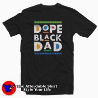 Dope Black Dad Father's Day Gift Unisex T-shirt