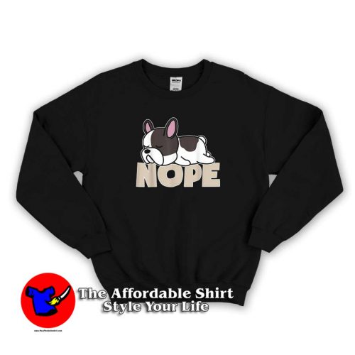 Funny Nope Lazy Bulldog Unisex Sweater 500x500 Funny Nope Lazy Bulldog Unisex Sweatshirt On Sale National Dog Day