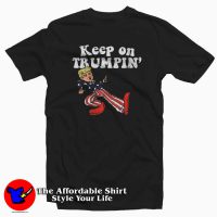 Keep On Trumpin Funny Usa Flag T-shirt