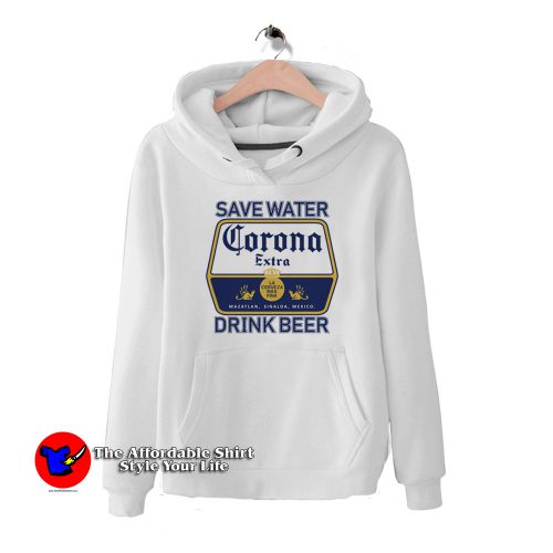 Save Water Drink Beer Corona Unisex Hoodie 500x500 Save Water Drink Beer Corona Unisex Hoodie On Sale