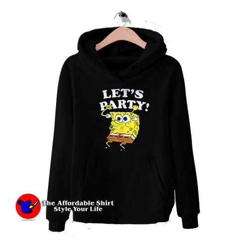 Spongebob Squarepants Lets Party HoodieTAS 500x500 Cute Spongebob Squarepants Lets Party Hoodie On Sale